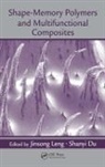 Jinsong Du Leng, Shanyi Du, Du Shanyi, Jinsong Leng, Leng Jinsong - Shape-Memory Polymers and Multifunctional Composites