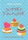 Linda Fantoni - Buffet d'amore