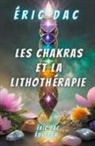 Eric Dac - Les chakras et la lithothérapie