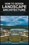 Adil Masood Qazi - How to Design Landscape Architecture