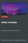 Frahaan Hussain, Kameron Hussain - OpenGL to Vulkan