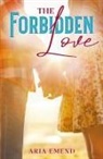 Aria Emend - The Forbidden Love