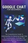 Voltaire Lumiere - Google Chat For Beginners
