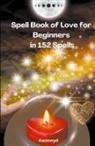 Awennyd - Spell Book of Love for Beginners in 152 Spells