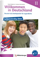 Birgitta Dr Reddig-Korn, Birgitta Reddig-Korn, Birgitta (Dr.) Reddig-Korn, Constan Velimvassakis, Constanze Velimvassakis - Willkommen in Deutschland - Deutsch als Zweitsprache für Jugendliche - Selbstständig üben II