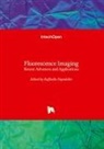 Raffaello Papadakis - Fluorescence Imaging - Recent Advances and Applications