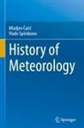 Mladjen C_uric_, Mladjen C¿uric¿, Mladjen Curic, Vlado Spiridonov - History of Meteorology