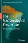 José Alexandre Felizola Diniz-Filho - The Macroecological Perspective