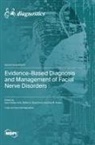 Evidence-Based Diagnosis and Management of Facial Nerve Disorders