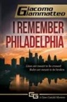Giammatteo - I Remember Philadelphia