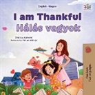 Shelley Admont, Kidkiddos Books - I am Thankful (English Hungarian Bilingual Children's Book)