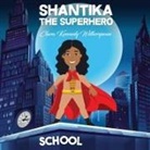 Clara Kennedy Witherspoon - Shantika the Superhero