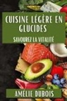 Amélie Dubois - Cuisine Légère en Glucides