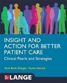 Kysha Harriell, Rene Revis Shingles, Shingles Rene Revis - INSIGHT AND ACTION FOR BETTER PATIENT CARE: CLINICAL PEARLS AND STRATEGIES