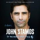 John Stamos, Jamie Lee Curtis, John Stamos - If You Would Have Told Me (Audio book)