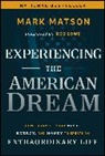 Arthur B Laffer, Mark Matson, Mark Laffer Matson, Matson Mark - Experiencing the American Dream