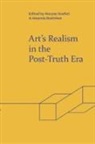 Amanda Boetzkes, Maryse Ouellet Amanda Boetzkes, Maryse Ouellet, Maryse Boetzkes Ouellet, Amanda Boetzkes, Amanda Boetzkes... - Art's Realism in the Post-Truth Era