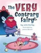 Julia Hurley - The Very Contrary Fairy