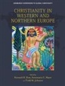 Kenneth R. Ross Annemarie C Mayer Todd M. Johnson, Kenneth R C Mayer Ross, Kenneth R Mayer Ross, Kenneth R. (Professor of Theology and Dean o Ross, Annemarie C Mayer, Annemarie C Mayer... - Christianity in Western and Northern Europe