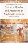 Nikoloz Aleksidze, Nikoloz Aleksidze - Sanctity, Gender and Authority in Medieval Caucasia