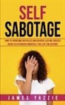 James Yazzie - Self Sabotage