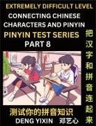 Yixin Deng - Extremely Difficult Chinese Characters & Pinyin Matching (Part 8)