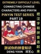 Yixin Deng - Extremely Difficult Chinese Characters & Pinyin Matching (Part 19)