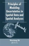Wenzhong Shi, Wenzhong (The Hong Kong Polytech University Shi, Shi Wenzhong - Principles of Modeling Uncertainties in Spatial Data and Spatial