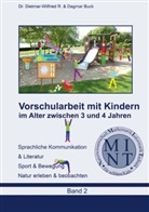 Dagmar Buck, Dietmar-Wilfried Buck - Vorschularbeit mit Kindern im Alter zwischen 3 bis 4 Jahren