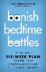 Ellen Flannery-Schroeder, Ellen Tucker Flannery-Schroeder, Chelsea Tucker - Banish Bedtime Battles