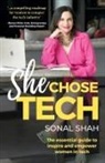 Sonal Shah - She Chose TECH