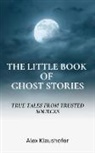 Alex Klaushofer - The Little Book of Ghost Stories
