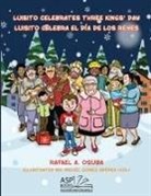 Rafael a. Osuba - Luisito Celebrates Three Kings' Day - Luisito Celebra El Día de Los Reyes (English|Spanish)