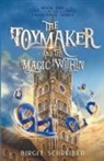 Birgit Schreiber - The Toymaker and the Magic Within