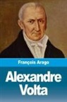 François Arago - Alexandre Volta