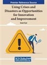 Saeed Siyal - Using Crises and Disasters as Opportunities for Innovation and Improvement