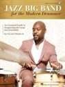 Owens Jr Ulysses - Jazz Big Band for the Modern Drummer: An Essential Guide to Supporting the Large Jazz Ensemble - Book/Online Audio by Ulysses Owens Jr