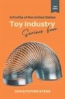 Christopher Byrne - A Profile of the United States Toy Industry