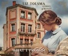 Liz Tolsma - What I Promise You (Audiolibro)