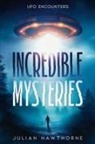 Julian Hawthorne - Incredible Mysteries