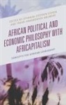 Ephraim-Stephen Abumere Essien, Frank Aragbonfoh Abumere, Ephraim-Stephen Essien - African Political and Economic Philosophy With Africapitalism