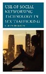 Siddhartha Sarkar, Sarkar Siddhartha - Use of Social Networking Technology in Sex Trafficking