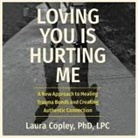 Laura Copley, Donna Jay Fulks - Loving You Is Hurting Me (Hörbuch)