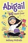 Bethany McIlrath, Katie Saunders - Abigail and the Big Start Over