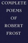 Robert Frost - Complete Poems of Robert Frost