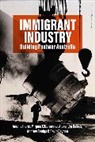 Alexandra Dellios, Dr Alexandra Dellios, Mirjana Lozanovska, Lozanovska Mirjana, Anoma Pieris, Anoma Lozanovska Pieris... - Immigrant Industry