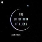 Adam Frank - The Little Book of Aliens (Hörbuch)
