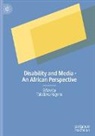 Tafadzwa Rugoho - Disability and Media - An African Perspective