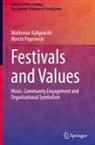 Waldemar Kuligowski, Marcin Poprawski - Festivals and Values