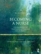 Derek (University of Alberta Sellman, Derek Snelling Sellman, Paul (University of Worcester Snelling, Derek Sellman, Paul Snelling - Becoming a Nurse
